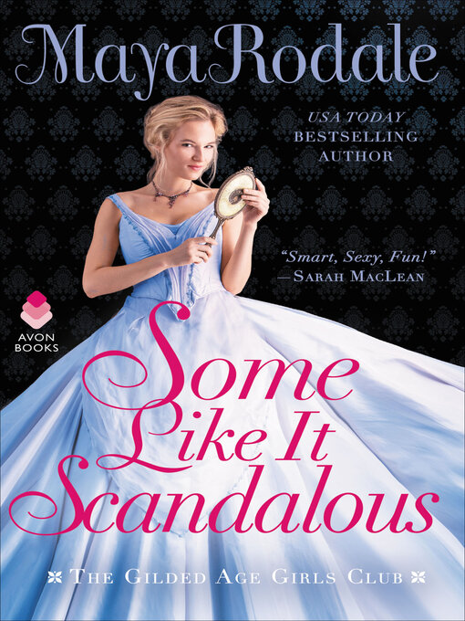 Title details for Some Like It Scandalous by Maya Rodale - Wait list